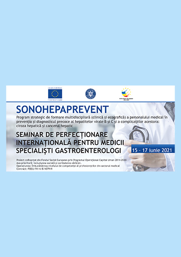 SONOHEPAPREVENT - Seminar de perfectionare internationala pentru medicii specialisti gastroentrerologi